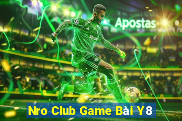 Nro Club Game Bài Y8