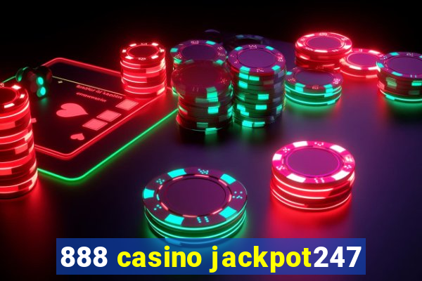 888 casino jackpot247