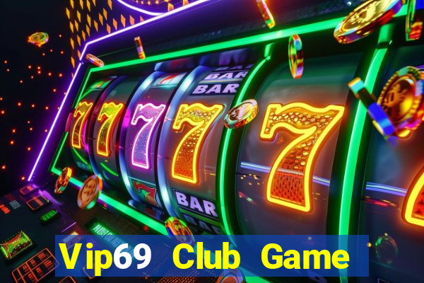 Vip69 Club Game Bài Vàng