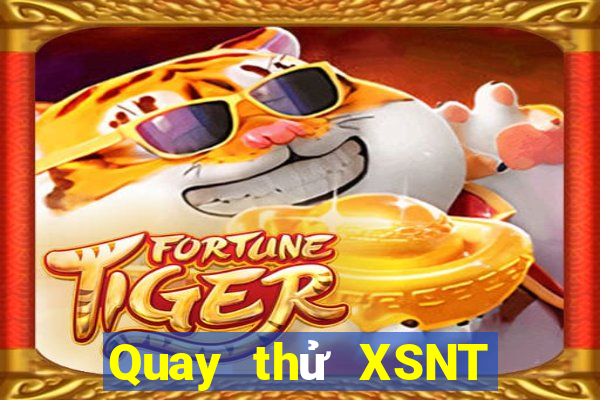 Quay thử XSNT ngày 28