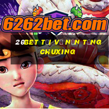 20bet Tải về nền tảng Chuxing