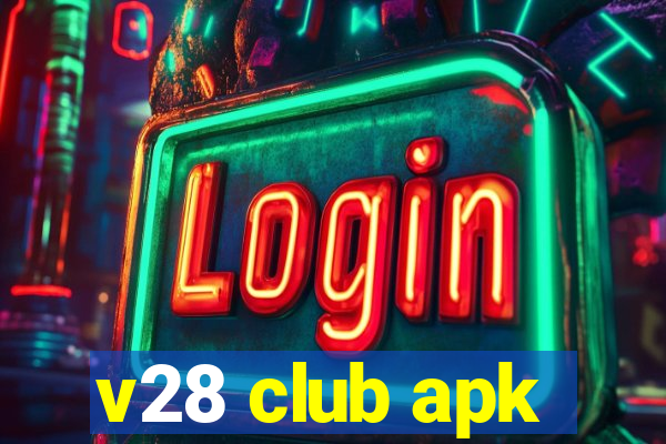 v28 club apk