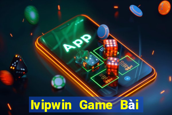 Ivipwin Game Bài Offline Cho Pc