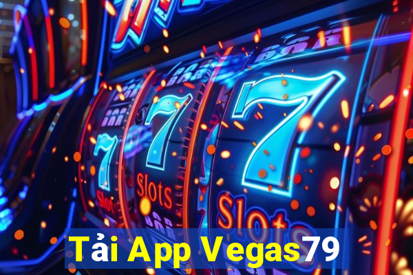 Tải App Vegas79