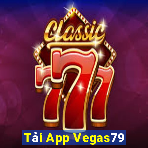 Tải App Vegas79