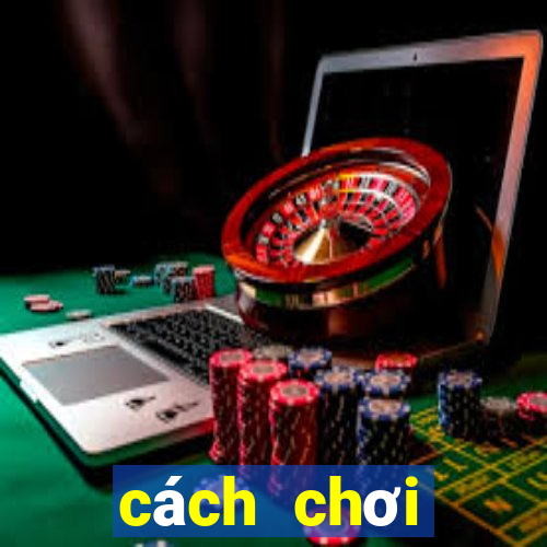 cách chơi blackjack thắng 100