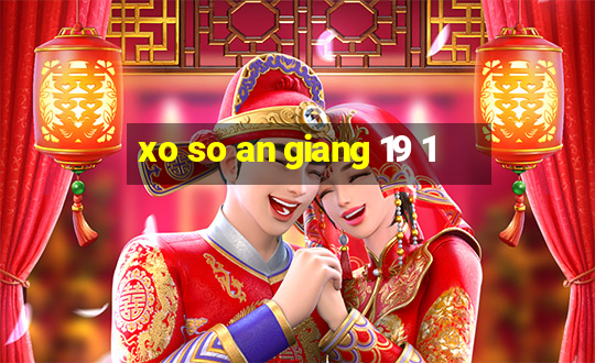 xo so an giang 19 1