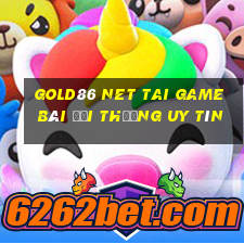 Gold86 Net Tai Game Bài Đổi Thưởng Uy Tín