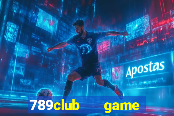 789club   game bài đổi thưởng