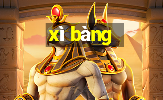 xì bàng