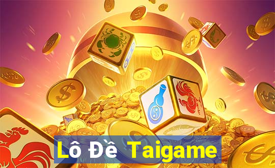 Lô Đề Taigame