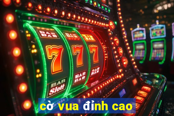 co vua dinh cao