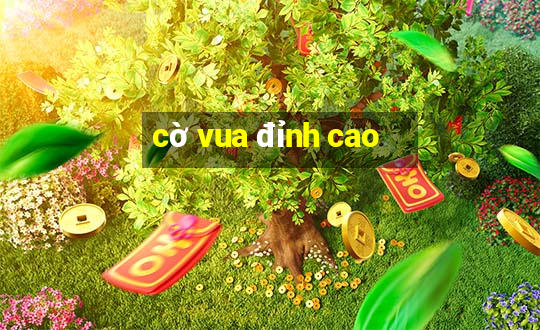 co vua dinh cao