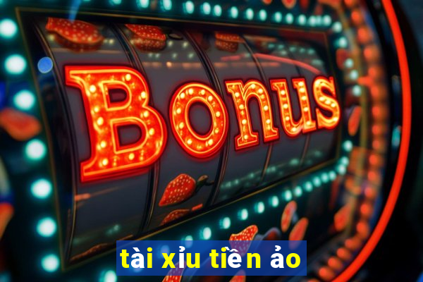 tài xỉu tiền ảo