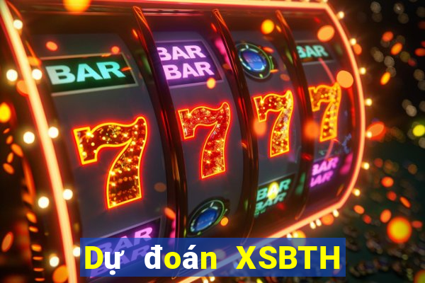 Dự đoán XSBTH ngày 29