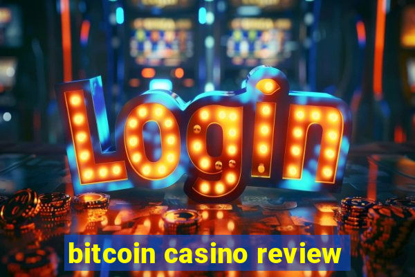 bitcoin casino review