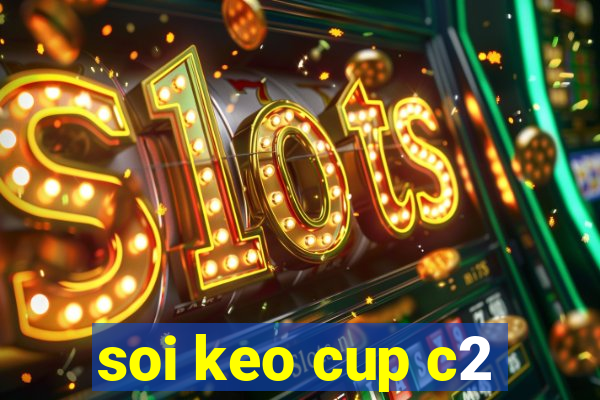 soi keo cup c2