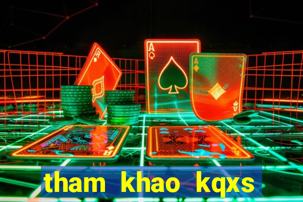 tham khao kqxs mien trung