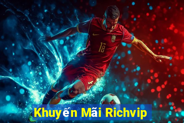 Khuyến Mãi Richvip