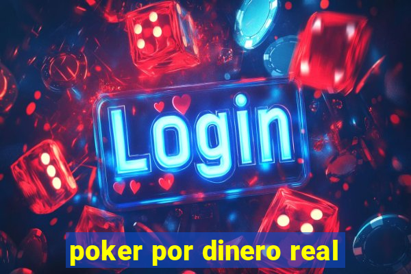 poker por dinero real