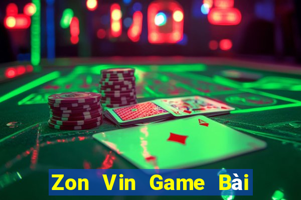 Zon Vin Game Bài Online Miễn Phí