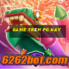 game trên pc hay