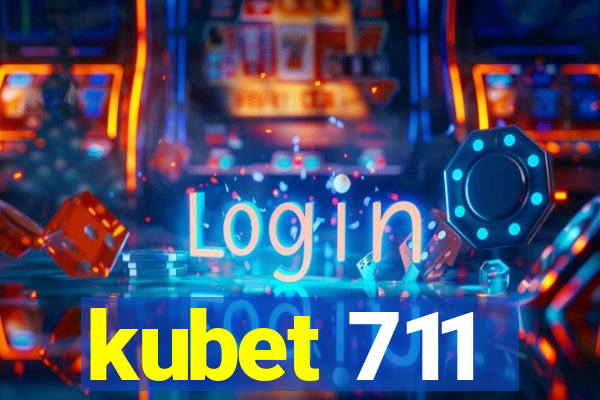 kubet 711