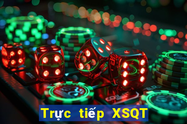 Trực tiếp XSQT ngày 1