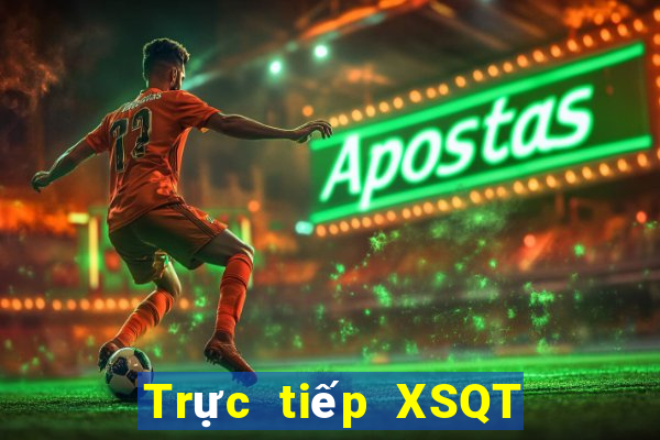 Trực tiếp XSQT ngày 1