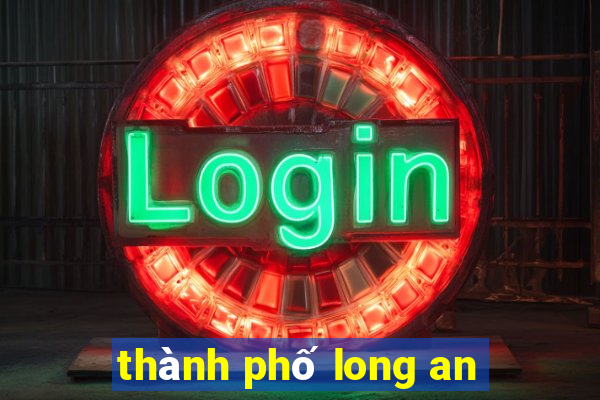 thành phố long an