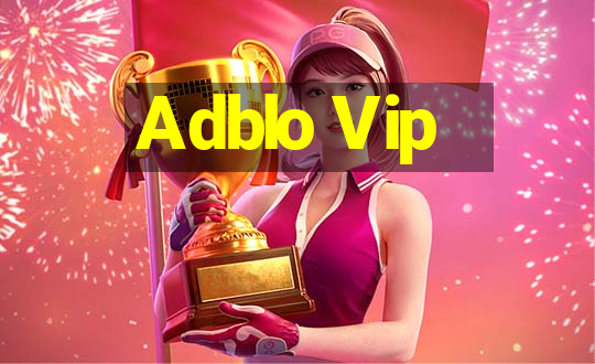 Adblo Vip