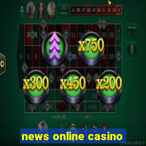 news online casino