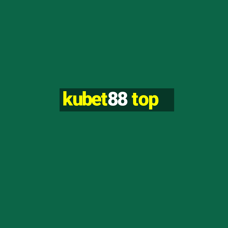 kubet88 top