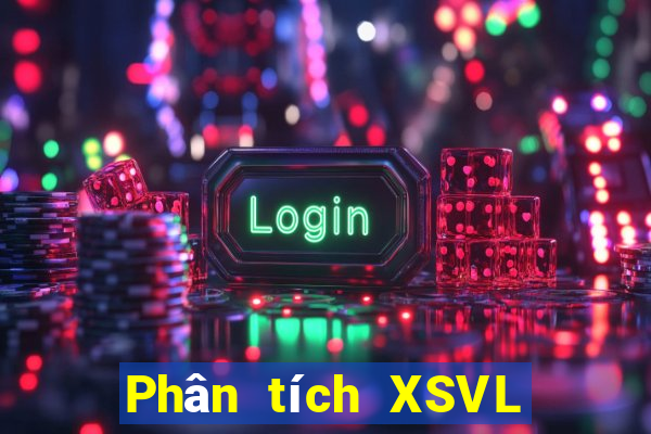 Phân tích XSVL ngày 24