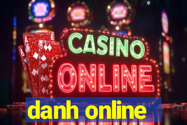 danh online