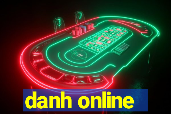 danh online