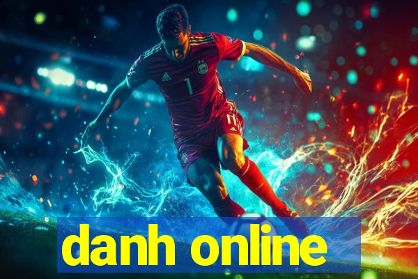 danh online