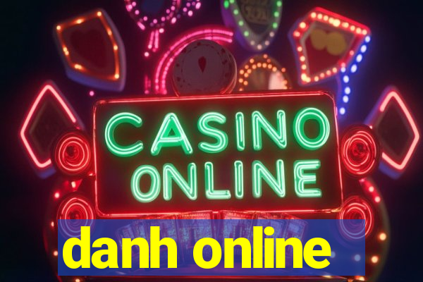 danh online