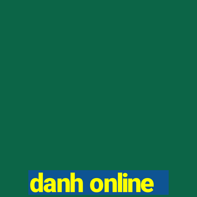 danh online