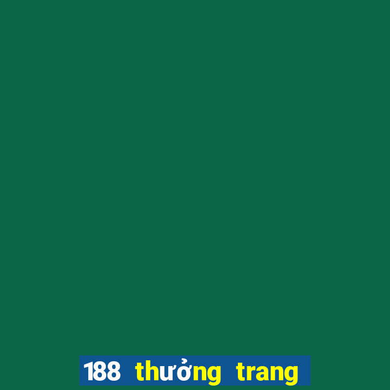 188 thưởng trang wed 188 thưởng