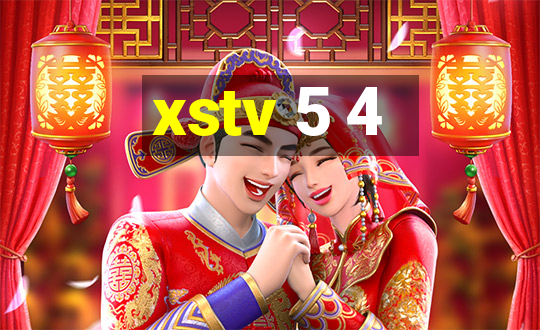 xstv 5 4