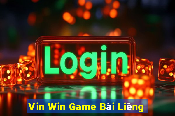 Vin Win Game Bài Liêng