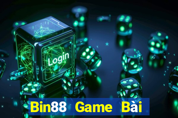 Bin88 Game Bài Giải Trí