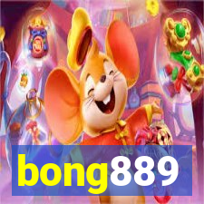 bong889