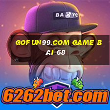 Gofun99.Com Game Bài 68