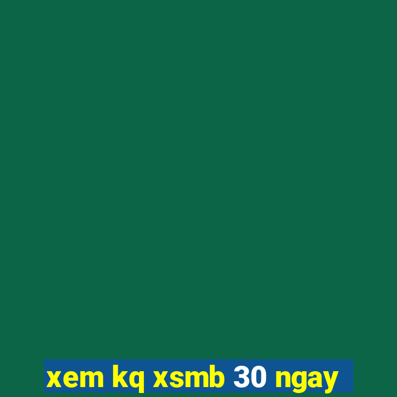 xem kq xsmb 30 ngay