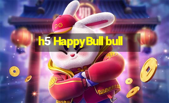 h5 HappyBull bull