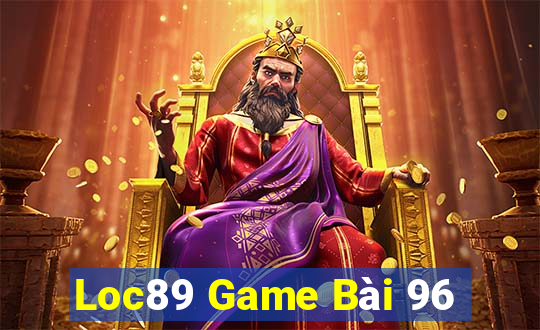 Loc89 Game Bài 96