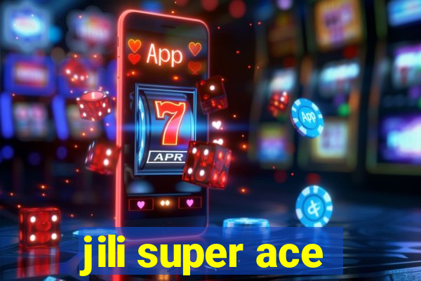 jili super ace