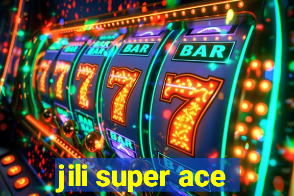 jili super ace